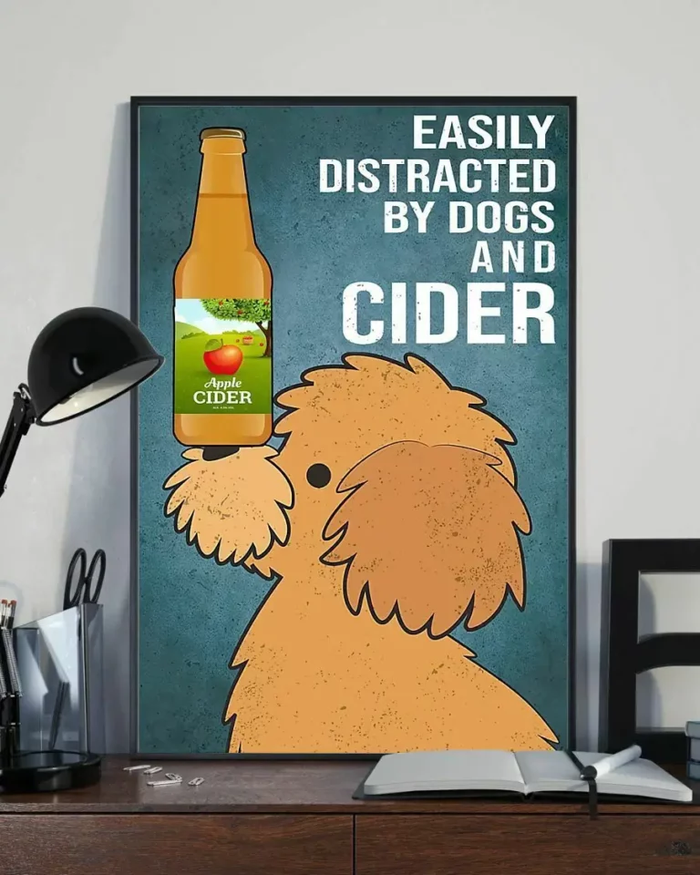 Easily Distracted by Dogs and Cider Poodle Dog Poster