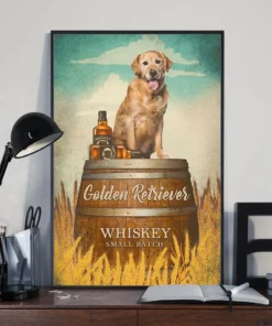 Golden Retriever Dog Whiskey Small Batch Funny Drink Dog Poster