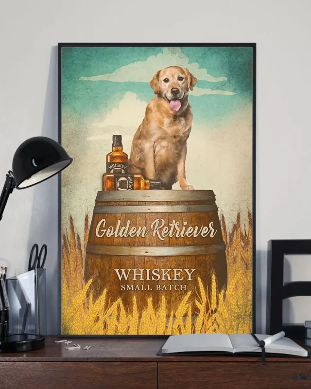 Golden Retriever Dog Whiskey Small Batch Funny Drink Dog Poster