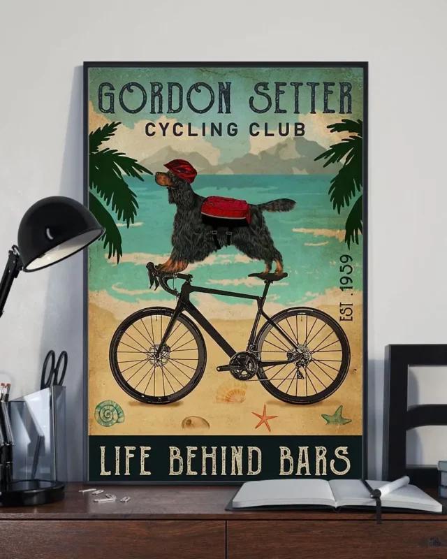 Gordon Setter Cycling Club Life Behind Bars Dog Poster