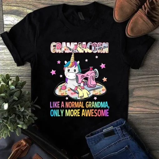 Grammacorn Like A Normal Grandma Only More Awesome Sewing Quilting Tshirt