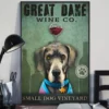 Great Dane Wine Company Small Dog Vineyard Cute Poster 2 Great Dane Wine Company Small Dog Vineyard Cute Poster