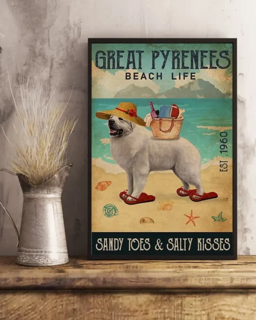 Great Pyrenees Beach Life Sandy Toes And Salty Kisses Dog Poster