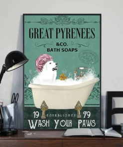 Great Pyrenees And Co Bath Soap Wash Your Paws Dog Poster