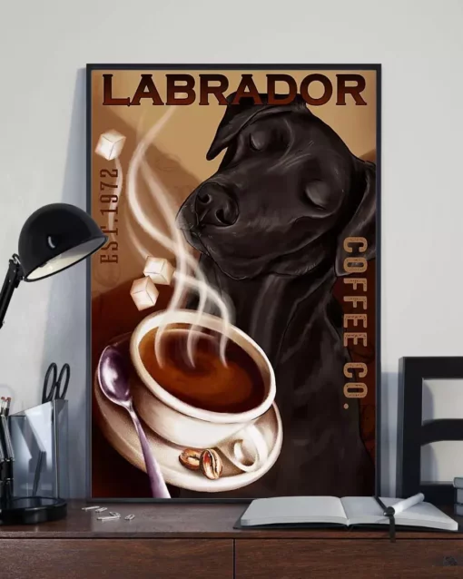 Labrador Retriever Coffee Company Drink Coffee Dog Poster