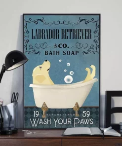 Labrador Retriever And Co Bath Soap Wash Your Paws Dog Poster