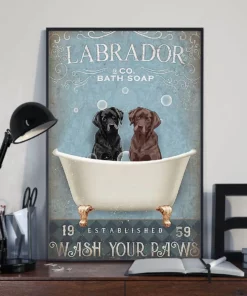 Labrador And Co Bath Soap Wash Your Paws Black And Chocolate Labrador Dog Poster