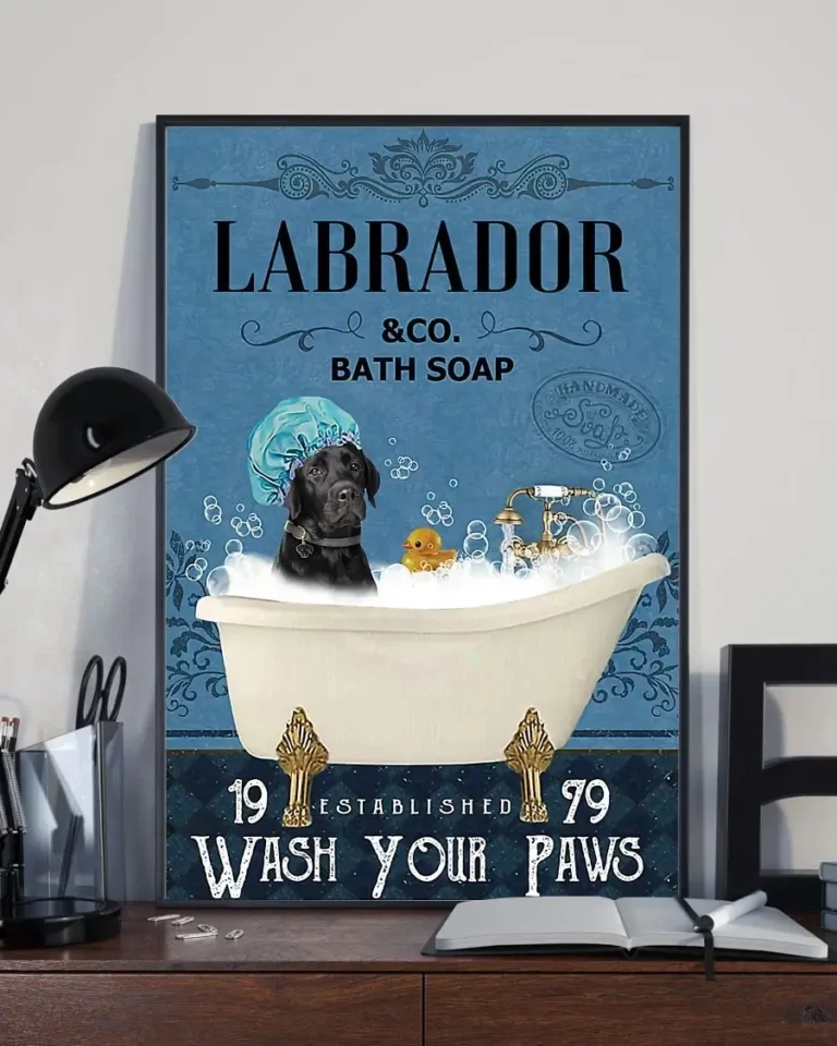 Labrador and Co Bath Soap Wash Your Paws Dog Poster