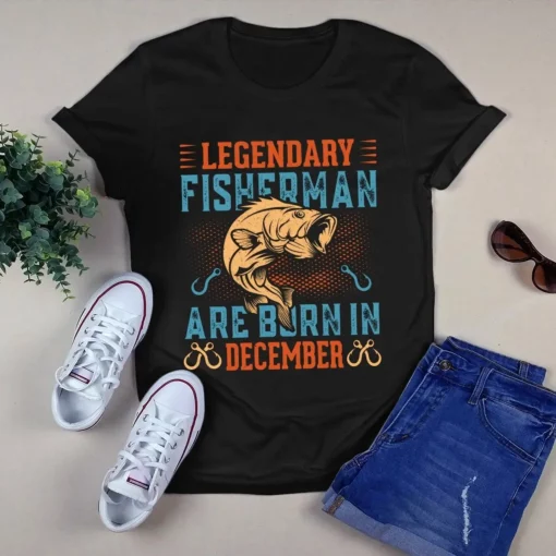 Legendary Fisherman Are Born In December Fishing Tshirt