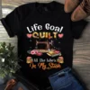 Life Goal Quilt All the Fabric in My Stash Sewing Quilting Tshirt