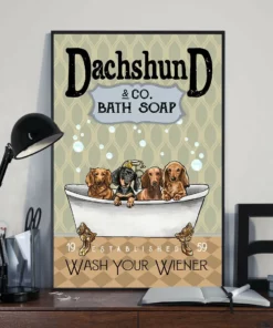 Dachshund And Co Bath Soap Wash Your Wiener Funny Dogs Poster