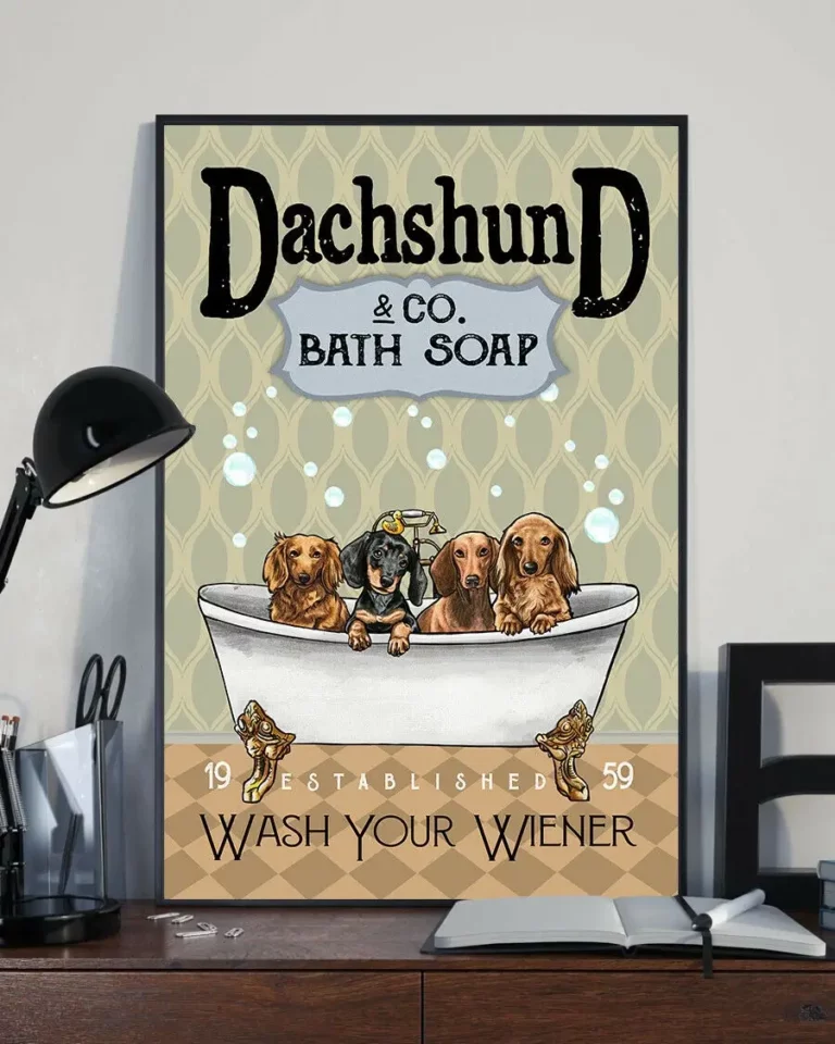 Dachshund and Co Bath Soap Wash Your Wiener Funny Dogs Poster