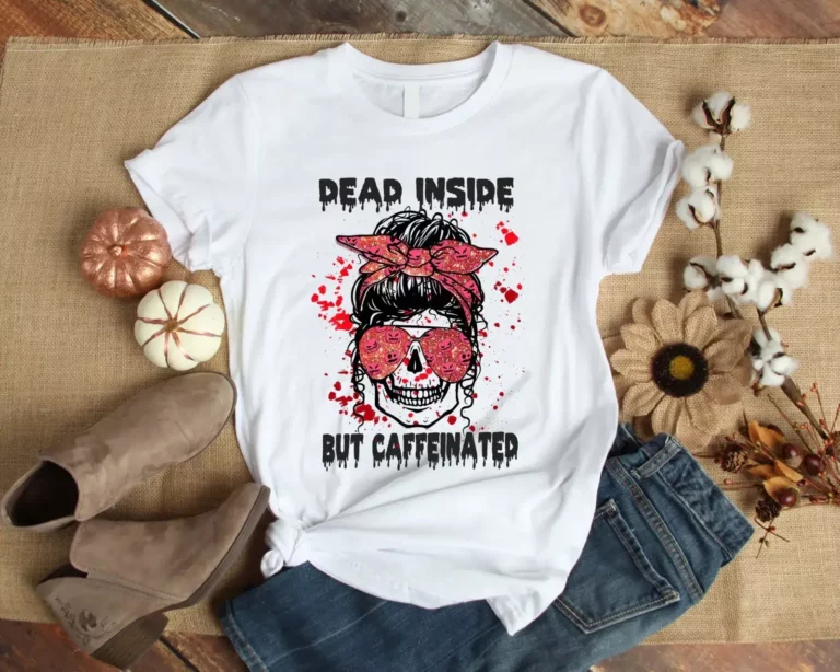 Dead Inside but Caffeinated Skull Mom Halloween Gift Tshirt
