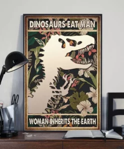Dinosaurs Eat Man Woman Inherits The Earth Funny Poster