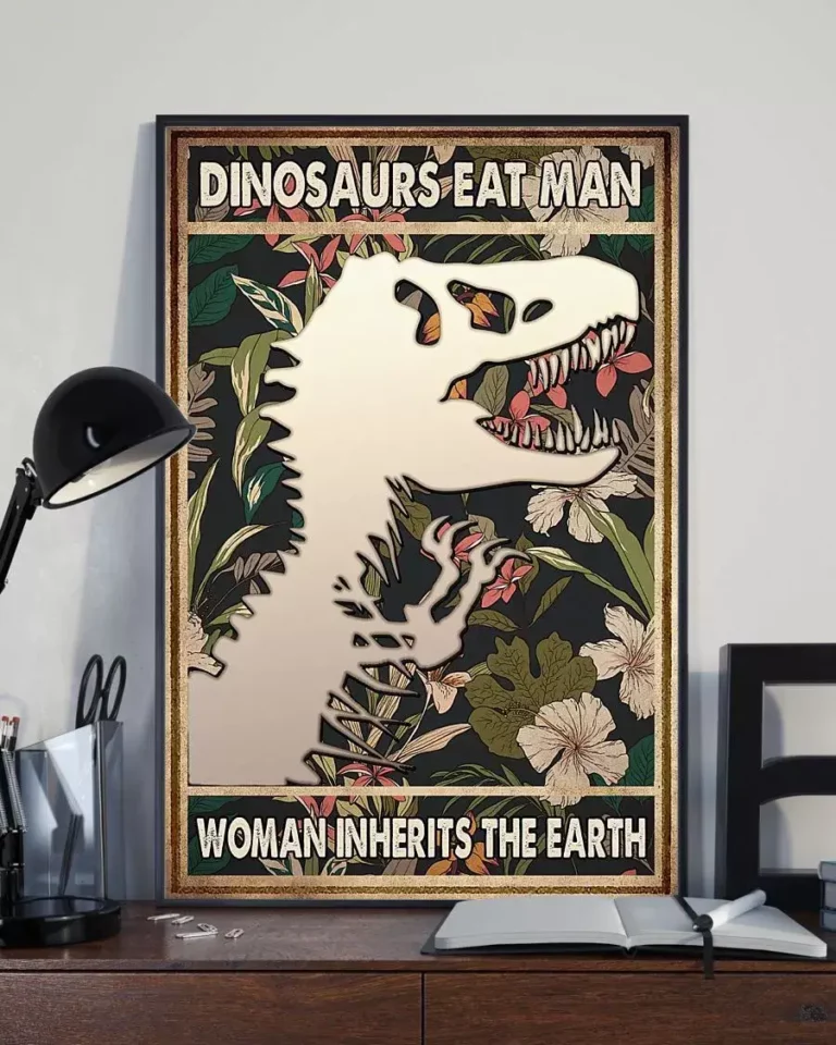 Dinosaurs Eat Man Woman Inherits the Earth Funny Poster