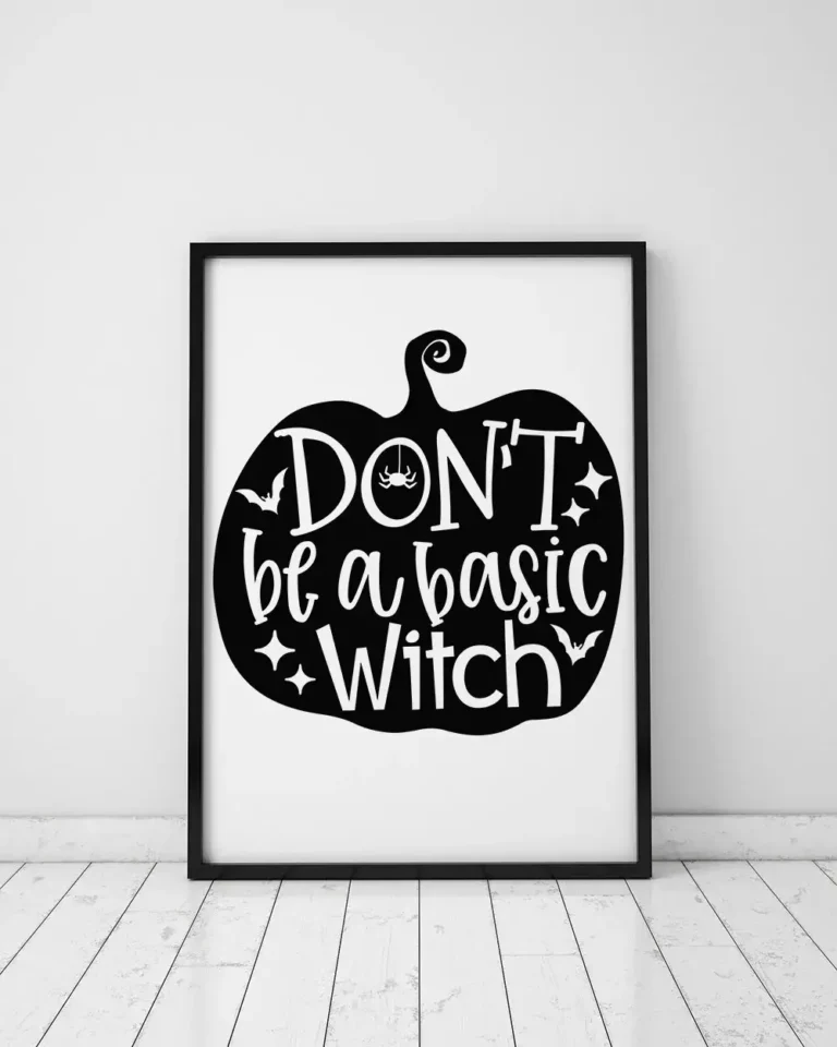 Dont Be a Basic Witch Pumpkin Halloween Home Decor Wall Art Poster