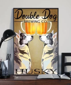 Double Dog Brewing Husky Beer Dog Funny Poster