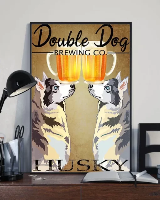 Double Dog Brewing Husky Beer Dog Funny Poster