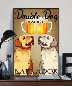 Double Dog Brewing Labrador Beer Dog Funny Poster