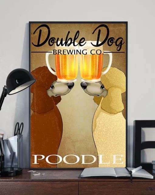 Double Dog Brewing Poodle Beer Dog Funny Poster