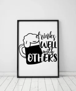 Drinks Well With Others Funny Gift Poster