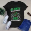 E-bike Just Like A Normal Bike But Way Cooler Tshirt 2 E bike Just Like a Normal Bike but Way Cooler tShirt
