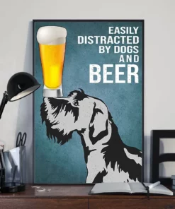 Easily Distracted By Dogs And Beer Schnauzer Dog Poster