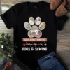 Easily Distracted By Dogs And Sewing Quiltiong Dog Paw Print Tshirt 2 Easily Distracted by Dogs and Sewing Quiltiong Dog Paw Print Tshirt