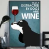 Easily Distracted By Dogs And Wine Black White Cocker Spaniel Dog Poster 3 Easily Distracted by Dogs and Wine Black White Cocker Spaniel Dog Poster