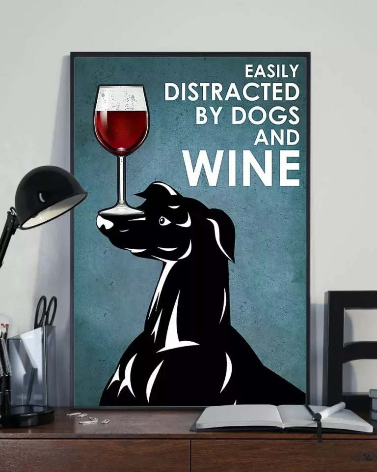 Easily Distracted by Dogs and Wine Black and White Greyhound Dog Poster