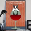 Easily Distracted By Dogs And Wine Boston Terrier Poster 3 Easily Distracted by Dogs and Wine Boston Terrier Poster