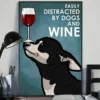 Easily Distracted By Dogs And Wine Chihuahua Black Tan Dog Poster 3 Easily Distracted by Dogs and Wine Chihuahua Black Tan Dog Poster