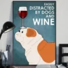 Easily Distracted By Dogs And Wine English Bulldog Dog Poster 3 Easily Distracted by Dogs and Wine English Bulldog Dog Poster
