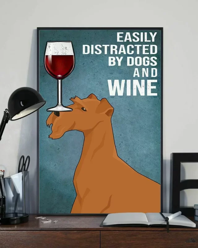 Easily Distracted By Dogs And Wine Irish Terrier Dog Poster