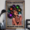 Easily Distracted by Music and Wine Music Lover Poster