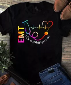 Emt Nurse Love What You Do Gift Nurse Tshirt