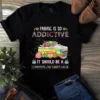 Fabric Is So Addtive It Should Be A Controlled Substance Sewing Quilting Tshirt 2 Fabric is So Addtive It Should Be a Controlled Substance Sewing Quilting Tshirt