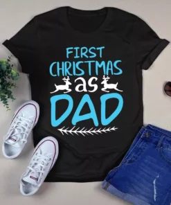 First Christmas As Dad Xmas Gift For Dad Tshirt