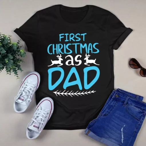 First Christmas As Dad Xmas Gift For Dad Tshirt