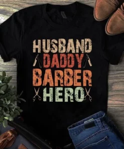 Husband Daddy Barber Hero Father Dad Gift Tshirt