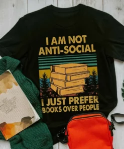 I Am Not Anti Social I Just Prefer Books Over People Reading Book Vintage Tshirt