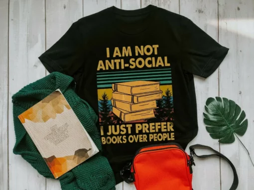 I Am Not Anti Social I Just Prefer Books Over People Reading Book Vintage Tshirt