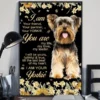 I Am Your Friend Your Partner Your Dog Yorkie Flower Poster 2 I Am Your Friend Your Partner Your Dog Yorkie Flower Poster