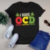 I Have Obsessive Christmas Disorder Ocd Xmas Gift Tshirt 3 I Have Obsessive Christmas Disorder OCD Xmas Gift Tshirt