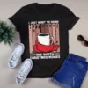 I Just Want To Drink Hot Cocoa And Watch Christmas Movies Gift Tshirt 2 I Just Want to Drink Hot Cocoa and Watch Christmas Movies Gift Tshirt
