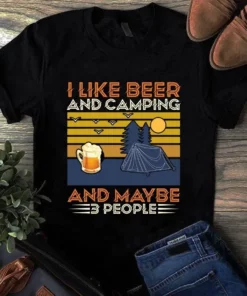 I Like Beer And Camping And Maybe 3 People Tshirt