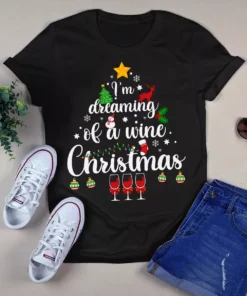 I'm Dreaming Of A Wine Christmas Xmas Tree Gift Tshirt