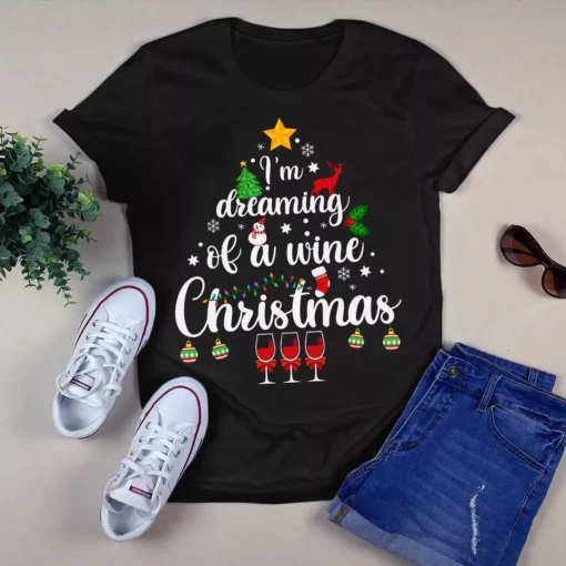 I'm Dreaming Of A Wine Christmas Xmas Tree Gift Tshirt