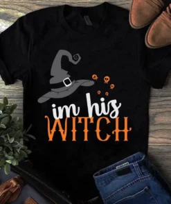 I'm His Witch Halloween Witch Gift Tshirt
