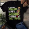 It Does Not Require Many Words To Speak The Truth Native American Tshirt 3 It Does Not Require Many Words to Speak the Truth Native American Tshirt